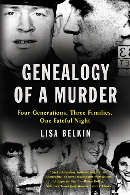 Genealogie eines Mordes: Vier Generationen, drei Familien, eine schicksalhafte Nacht - Genealogy of a Murder: Four Generations, Three Families, One Fateful Night