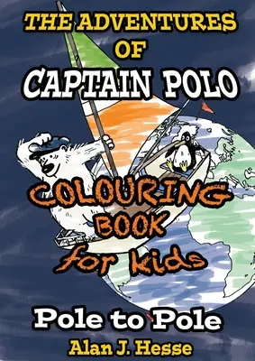 Die Abenteuer von Kapitän Polo: Grafischer Roman in Farbe, der über den Klimawandel aufklärt - The Adventures of Captain Polo: Colour-in graphic novel that teaches about climate change