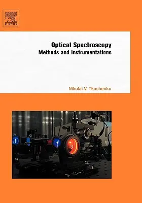 Optische Spektroskopie: Methoden und Instrumente - Optical Spectroscopy: Methods and Instrumentations