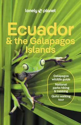 Lonely Planet Ecuador und die Galapagos-Inseln - Lonely Planet Ecuador & the Galapagos Islands