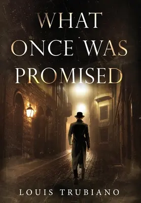 Was einst versprochen wurde - What Once Was Promised