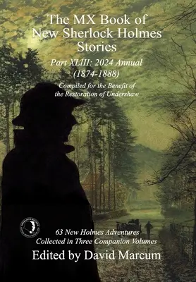 Das MX-Buch mit neuen Sherlock-Holmes-Geschichten Teil XLIII: 2024 Annual 1874-1888 - The MX Book of New Sherlock Holmes Stories Part XLIII: 2024 Annual 1874-1888