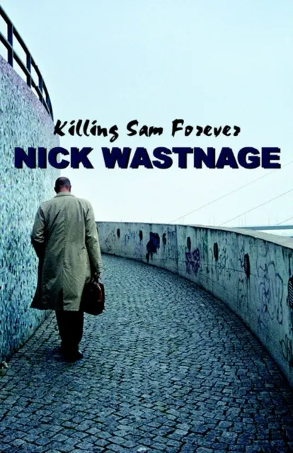 Sam auf ewig töten - Killing Sam Forever