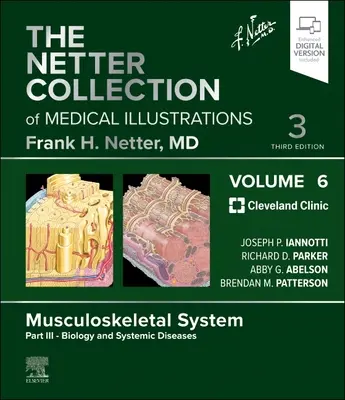 Die Netter-Sammlung medizinischer Illustrationen: Muskel-Skelett-System, Band 6, Teil III - Biologie und Systemkrankheiten - The Netter Collection of Medical Illustrations: Musculoskeletal System, Volume 6, Part III - Biology and Systemic Diseases