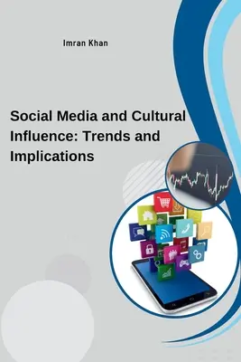 Soziale Medien und kulturelle Einflüsse: Trends und Auswirkungen - Social Media and Cultural Influence: Trends and Implications