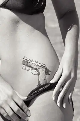 Nord-Florida Noir - North Florida Noir