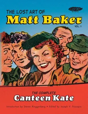 Die verlorene Kunst des Matt Baker Band 1: Die komplette Kantine Kate - The Lost Art of Matt Baker Vol. 1: The Complete Canteen Kate