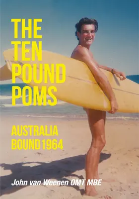 Die zehn Pfund Poms: Australia Bound 1964 - The Ten Pound Poms: Australia Bound 1964