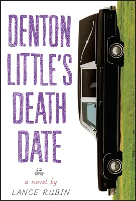 Denton Little's Todesdatum - Denton Little's Deathdate