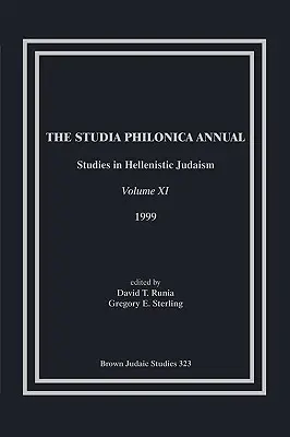 Die Studia Philonica Jahrbuch, XI, 1999 - The Studia Philonica Annual, XI, 1999