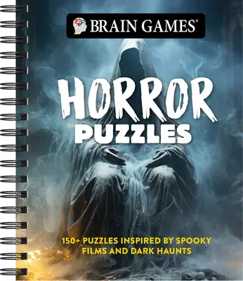 Brain Games - Horror Puzzles: 150+ Puzzles inspiriert von gruseligen Filmen und dunklen Geistern - Brain Games - Horror Puzzles: 150+ Puzzles Inspired by Spooky Films and Dark Haunts