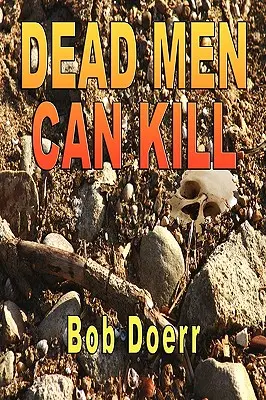 Tote Männer können töten: - Dead Men Can Kill: