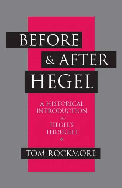 Vor und nach Hegel - Before and after Hegel
