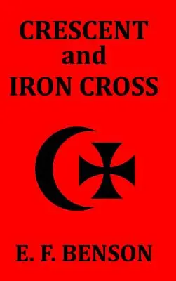 Halbmond und Eisernes Kreuz - Crescent and Iron Cross