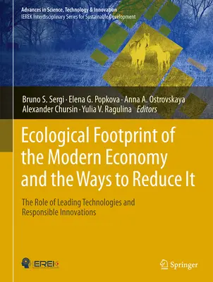 Der ökologische Fußabdruck der modernen Wirtschaft und die Möglichkeiten zu seiner Verringerung: Die Rolle von Spitzentechnologien und verantwortungsvollen Innovationen - Ecological Footprint of the Modern Economy and the Ways to Reduce It: The Role of Leading Technologies and Responsible Innovations