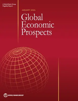 Globale Wirtschaftsaussichten, Januar 2024 - Global Economic Prospects, January 2024