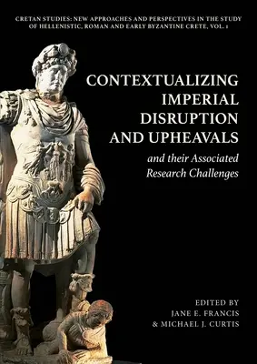 Kontextualisierung imperialer Umbrüche und Umwälzungen und die damit verbundenen Herausforderungen für die Forschung - Contextualizing Imperial Disruption and Upheavals and Their Associated Research Challenges