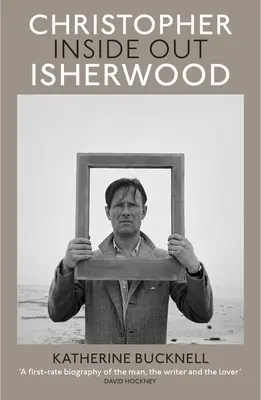 Christopher Isherwood Von innen nach außen - Christopher Isherwood Inside Out