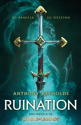 Verderben. Una Novela de League of Legends / Verderben - Ruination. Una Novela de League of Legends / Ruination