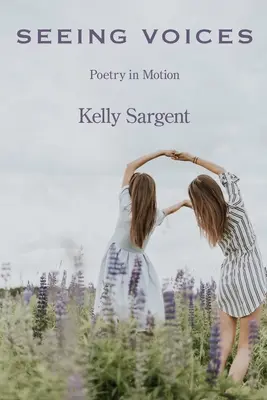 Stimmen sehen: Poesie in Bewegung - Seeing Voices: Poetry in Motion