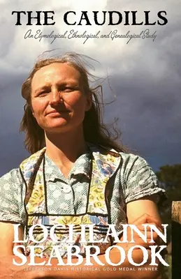 Die Caudills: Eine etymologische, ethnologische und genealogische Studie - The Caudills: An Etymological, Ethnological, & Genealogical Study