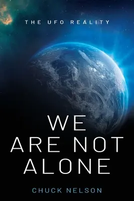 Wir sind nicht allein: Die UFO-Wirklichkeit - We Are Not Alone: The UFO Reality