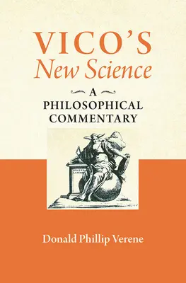 Vicos Neue Wissenschaft: Ein philosophischer Kommentar - Vico's New Science: A Philosophical Commentary