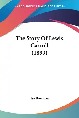 Die Geschichte von Lewis Carroll - The Story Of Lewis Carroll
