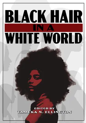 Schwarzes Haar in einer weißen Welt - Black Hair in a White World