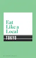 Essen wie ein Einheimischer TOKYO - Eat Like a Local TOKYO