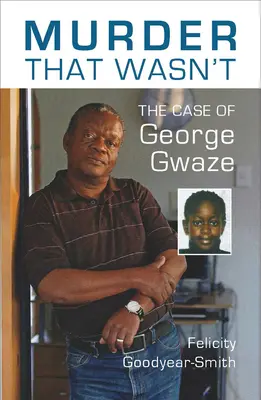 Mord, der keiner war: Der Fall George Gwaze - Murder That Wasn't: The Case of George Gwaze
