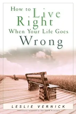 Wie man richtig lebt, wenn das Leben schief läuft - How to Live Right When Your Life Goes Wrong