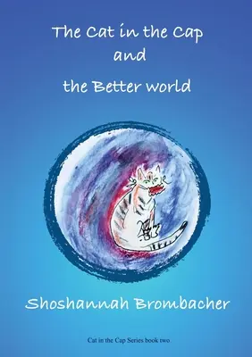 Die Katze mit der Mütze und die bessere Welt - The Cat in the Cap and the Better World