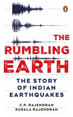 Die rumpelnde Erde: Die Geschichte der Indianer-Erdbeben - The Rumbling Earth: The Story of Indian Earthquakes