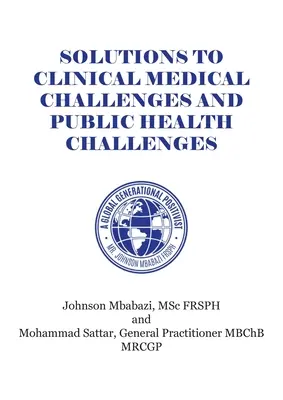 Lösungen für klinisch-medizinische Herausforderungen und Herausforderungen der öffentlichen Gesundheit - Solutions to Clinical Medical Challenges and Public Health Challenges