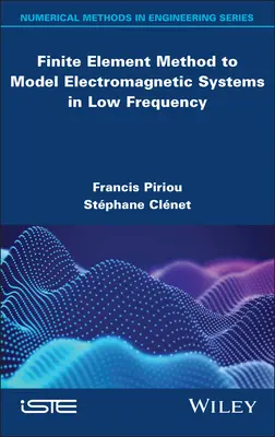 Finite-Elemente-Methode zur Modellierung elektromagnetischer Systeme im Niederfrequenzbereich - Finite Element Method to Model Electromagnetic Systems in Low Frequency