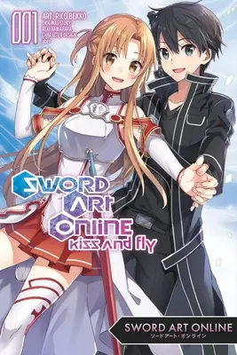 Sword Art Online: Kiss & Fly, Bd. 1 - Sword Art Online: Kiss & Fly, Vol. 1