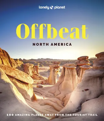 Lonely Planet Offbeat Nordamerika - Lonely Planet Offbeat North America