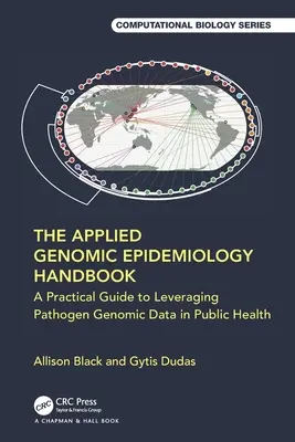 Das Handbuch der angewandten Genomepidemiologie: Ein praktischer Leitfaden zur Nutzung genomischer Daten von Krankheitserregern im öffentlichen Gesundheitswesen - The Applied Genomic Epidemiology Handbook: A Practical Guide to Leveraging Pathogen Genomic Data in Public Health