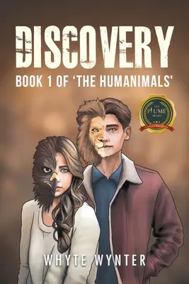 Die Entdeckung: Buch 1 der 'Humanimals' - Discovery: Book 1 of 'The Humanimals'