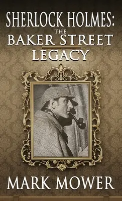 Sherlock Holmes: Das Vermächtnis der Baker Street - Sherlock Holmes: The Baker Street Legacy