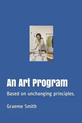 Ein Kunstprogramm: Basierend auf unveränderlichen Prinzipien. - An Art Program: Based on unchanging principles.