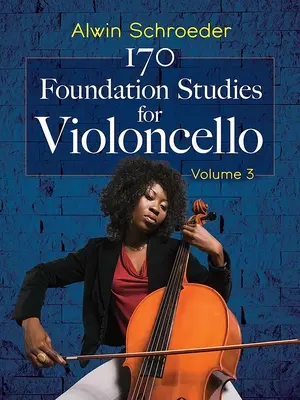 170 Grundstudien für Violoncello: Band 3 - 170 Foundation Studies for Violoncello: Volume 3