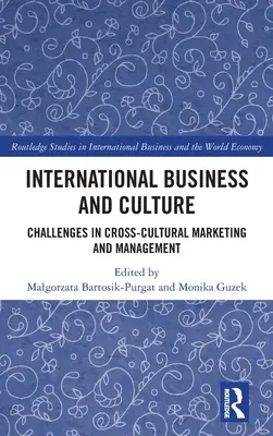 Internationale Wirtschaft und Kultur: Herausforderungen im kulturübergreifenden Marketing und Management - International Business and Culture: Challenges in Cross-Cultural Marketing and Management