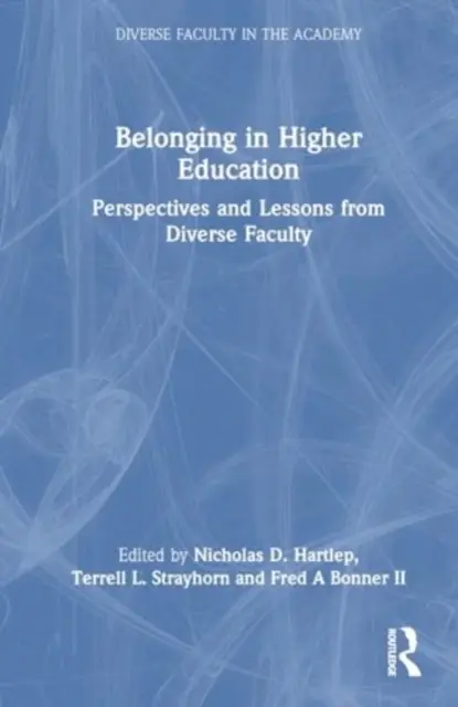 Zugehörigkeit in der Hochschulbildung: Perspektiven und Lektionen einer vielfältigen Fakultät - Belonging in Higher Education: Perspectives and Lessons from Diverse Faculty