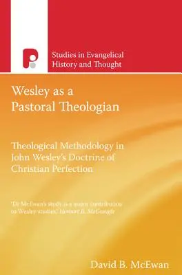 Seht: Wesley als Pastoraltheologe - Seht: Wesley As A Pastoral Theologian