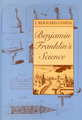 Benjamin Franklins Wissenschaft - Benjamin Franklin's Science