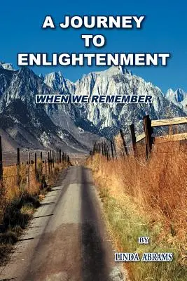 Eine Reise zur Erleuchtung: Wenn wir uns erinnern - A Journey to Enlightenment: When We Remember