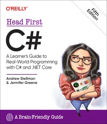 Head First C#: Ein Leitfaden für das Programmieren in der realen Welt mit C# und .Net - Head First C#: A Learner's Guide to Real-World Programming with C# and .Net