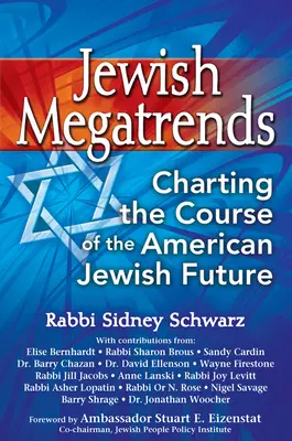 Jüdische Megatrends: Kursbestimmung für die amerikanisch-jüdische Zukunft - Jewish Megatrends: Charting the Course of the American Jewish Future